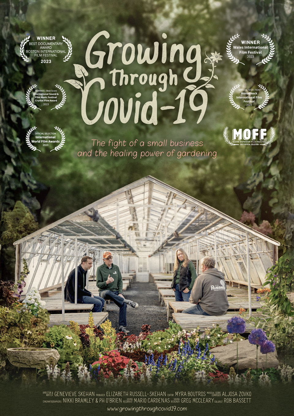 Poster for Growing through COVID-19 shows a white family of four meeting inside a greenhouse. Low wooden tables are lined up in two rows the full length of the greenhouse. Outside of it, laush gardens with a range of blooming flowers and leafy trees. Text: "The fight of a small business and the healing power of gardening." Film credits, the URL, and festival laurels adorn the poster.